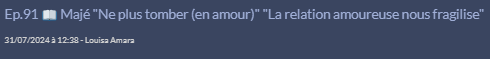 
Ep.91 📖 Majé "Ne plus tomber (en amour)" "La relation amoureuse nous fragilise"
31/07/2024 à 12:38 - Louisa Amara